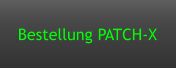 Bestellung PATCH-X